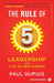 The Rule of 5: Leadership and The E5 Movement by Paul Dupuis