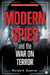 Modern Spies and the War on Terror by Michael E. Goodman