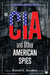 The CIA and Other American Spies by Michael E. Goodman