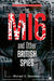 The MI6 and Other British Spies by Michael E. Goodman
