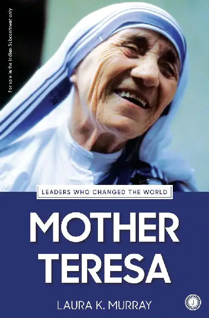 Mother Teresa by Laura K. Murray