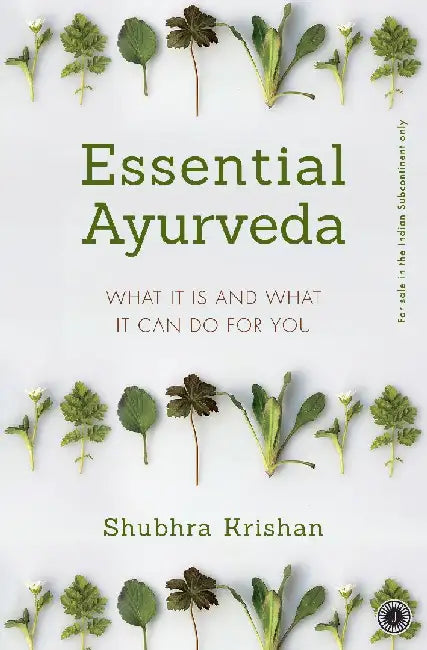 Essential Ayurveda by Shubhra Krishan