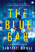 The Blue Bar: A Blue Mumbai Thriller by Damyanti Biswas