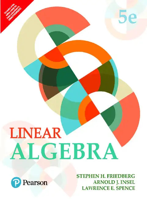 Linear Algebra  by Stephen H. Friedberg