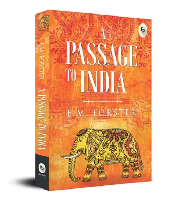 A Passage to India by E. Forster