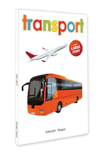 Transport: Early Learning Board Book with Large Font by Wonder House Books
