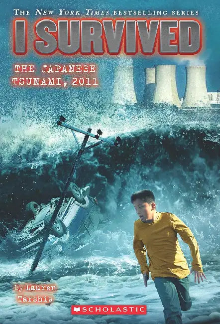 I Survived #8: I Survived The Japanese Tsunami, 2011 by Lauren Tarshis