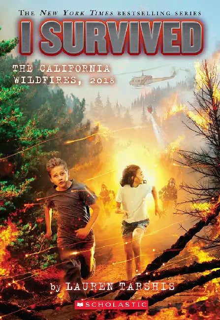 I Survived #20: I Survived The California Wildfires, 2018 by Lauren Tarshis