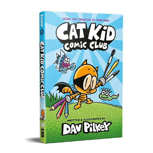Cat Kid Comic Club #1 (A Graphic Novel) by Dav Pilkey