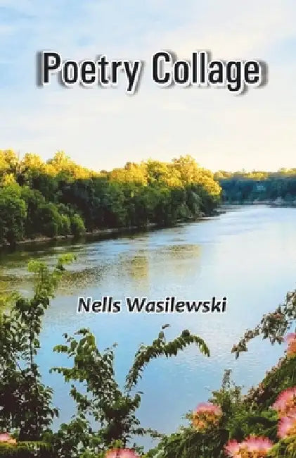 Poetry Collage by Nells Wasilewski