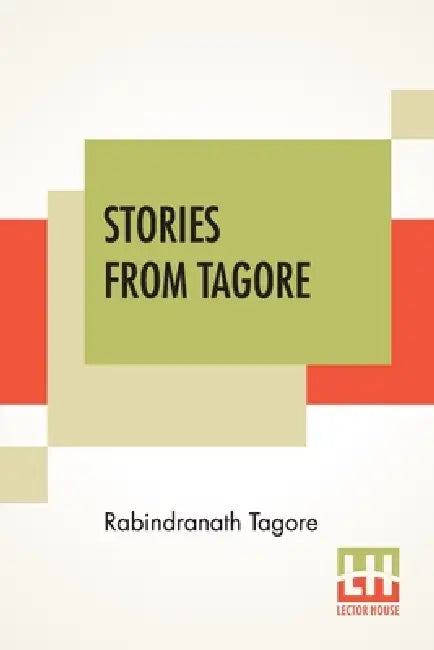 Stories From Tagore by Rabindranath Tagore