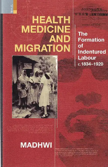 Health Medicine And Migration by Madhwi