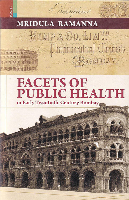 Facets Of Public Health In Early Tewntieth-Century Bombay