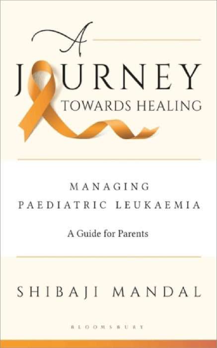 A Journey Towards Healing: Managing Paediatric Leukaemia by Shibaji Mandal