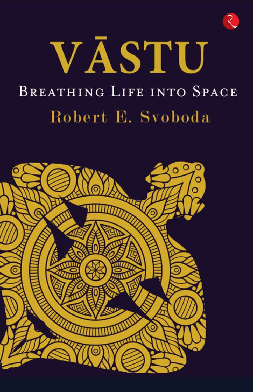 Vastu by Robert E Svoboda