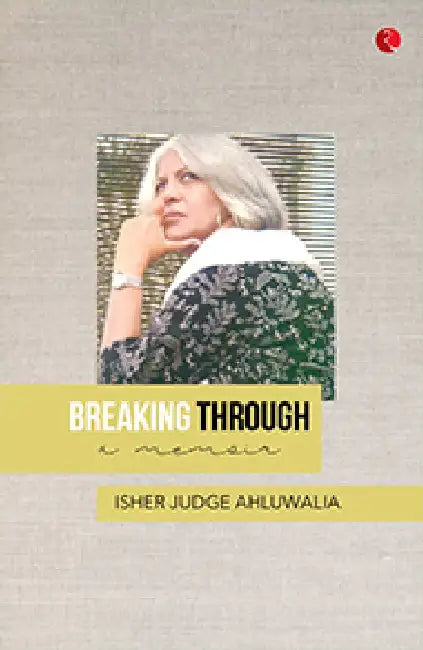 Breaking Through by Isher Judge Ahluwalia