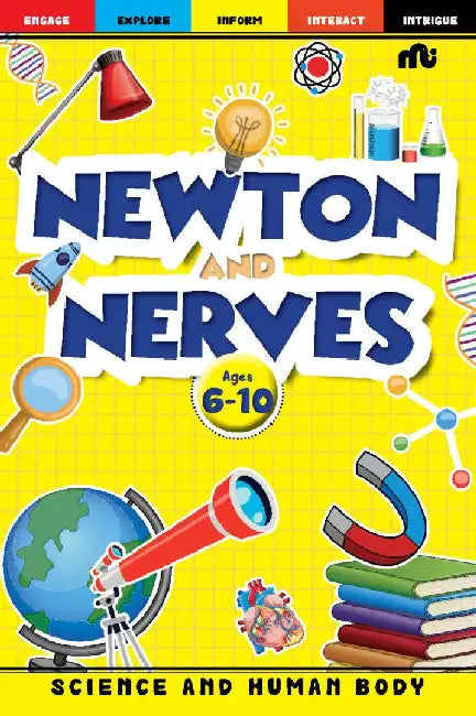 Newton And Nerves Science And Human Body by Moonstone