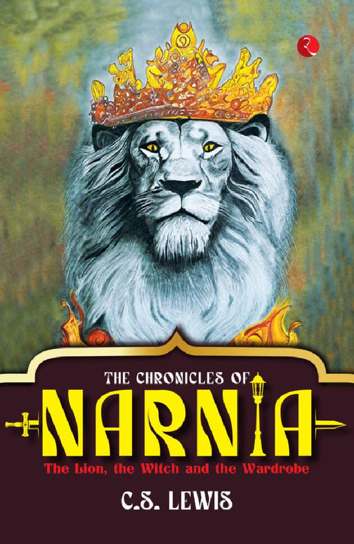 The Chronicles Of Narnia by C S Lewis