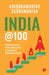 India @100 by Krishnamurthy V Subramanian