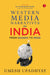 Western Media Narratives On India by Umesh Upadhyay