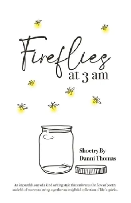 Fireflies at 3am by Danni Thomas
