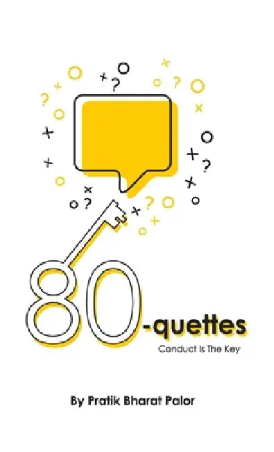 80 - Quettes: Conduct is the Key by Pratik Bharat Palor
