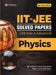 IIT-JEE Solved Papers (Main & Advanced) - Physics by Oswal Publishers