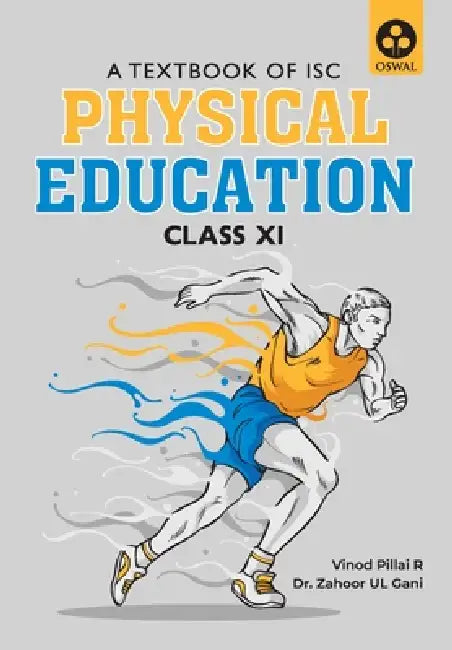 Physical Education: Textbook for ISC Class 11 by Vinod M. L., Zahoor Ul Gani