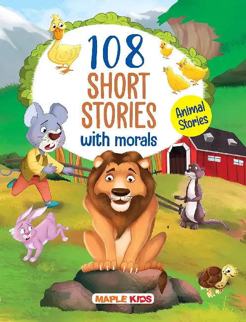 108 Short Stories With Morals - Animal Stories (Illustrated) by Maple Press In House