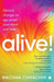ALIVE! Lifestyle Changes to Age-Proof Your Mind and Body by Rachna Chhachhi