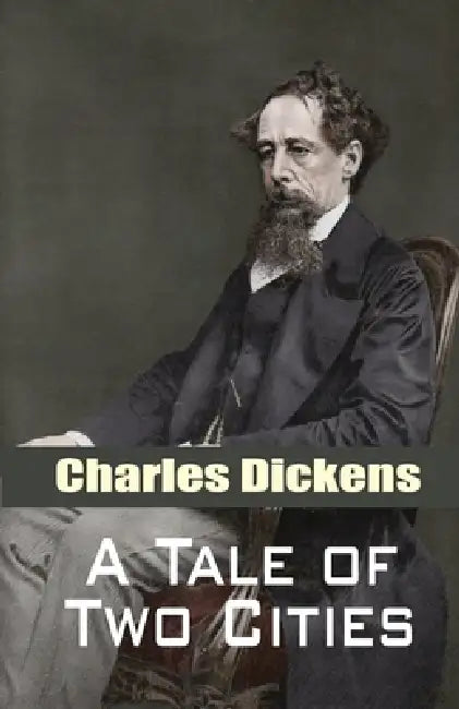 A Tale of Two Cities by Charles Dickens