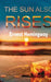 The Sun Also Rises by Ernest Hemingway