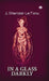 In a Glass Darkly by J Sheridan Le Fanu