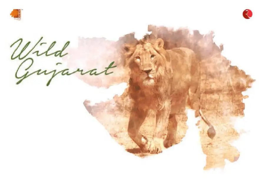 Wild Gujarat by Biswajit Roy Chowdhury & Shiladitya Chaudhury