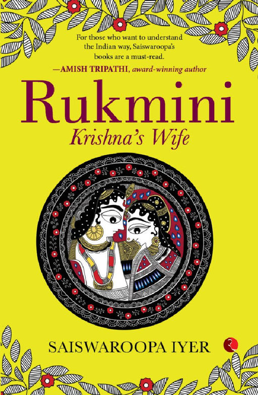 Rukmini Krishna'S Wife by Saiswaroopa Iyer