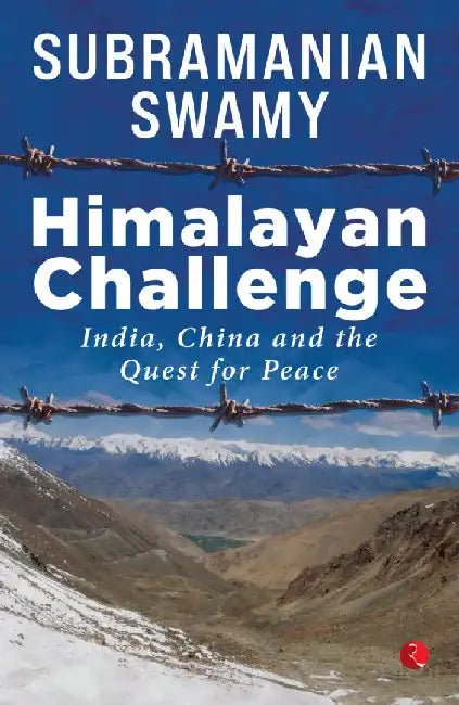 Himalayan Challange by Subramanian Swamy