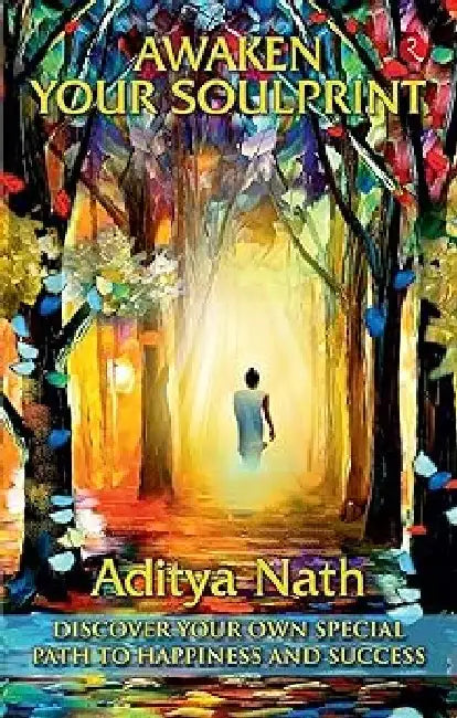 Awaken Your Soulprint by Aditya Nath