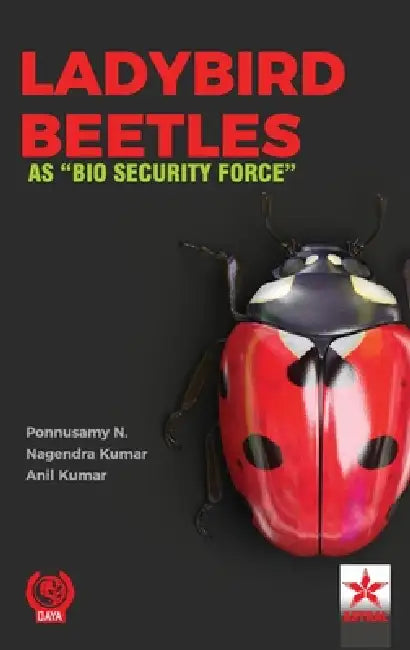 Ladybird Beetles: As Bio Security Force by N. Ponnusamy