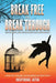 Break Free to Break Through by Inspiring Jatin