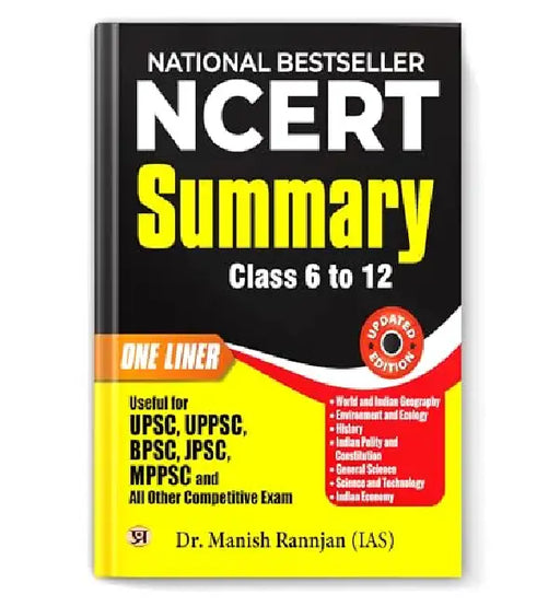 NCERT Summary (Class 6 to 12) (useful for UPSC, UPPSC, BPSC, JPSC, MPPSC) One Liner for UPSC/IAS Preparation, State Civil Services & other Competitive Exams by Dr. Manish Rannjan (IAS)