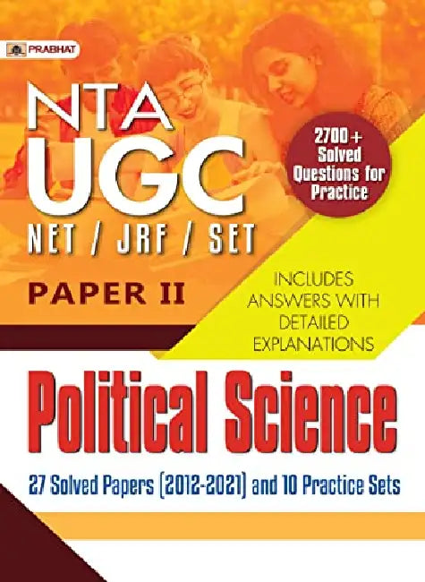 NTA UGC NET/JRF/SET Paper 2 Political Science 27 Solved Papers (2012–2021) And 10 Practice Sets by Team Prabhat