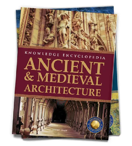 Art & Architecture: Ancient and Medieval Architecture by Wonder House Books