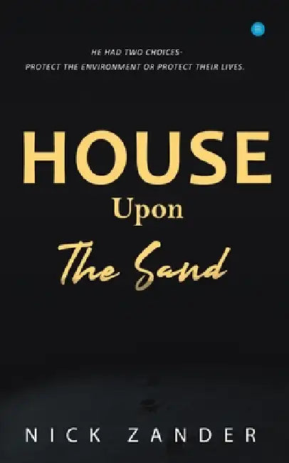 House Upon The Sand by Nick Zander