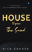 House Upon The Sand by Nick Zander