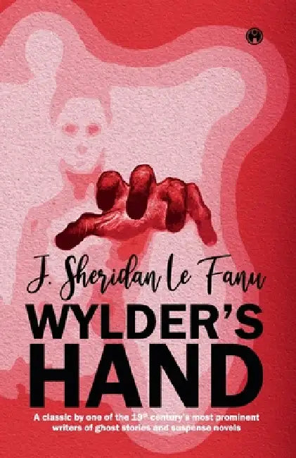 Wylder's Hand by J. Sheridan Le Fanu