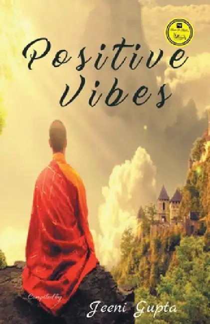 Positive Vibes by Jeni Gupta