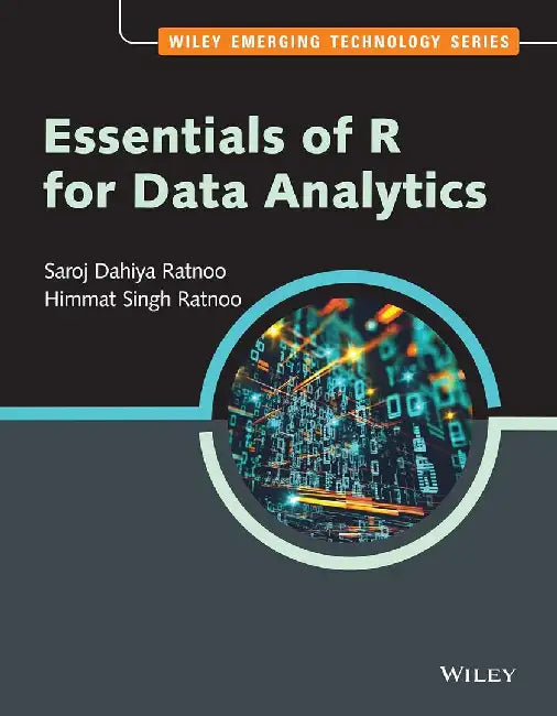 Essentials of R for Data Analytics by Saroj Dahiya Ratnoo, Himmat Singh Ratnoo