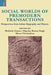 Social Worlds of Premodern Transactions: Persectives from Indian Epigraphy and History by Mekhola Gomes