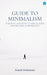Guide to Minimalism by Danish Mohammad
