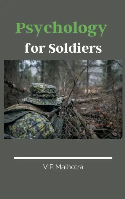 Psychology for Soldiers by V. P. Malhotra